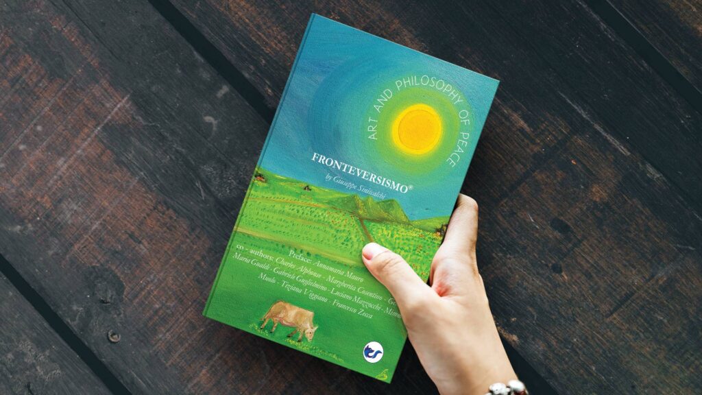 A Profound Exploration of Peace: “Art and Philosophy of Peace Fronteversismo®” by Giuseppe Siniscalchi